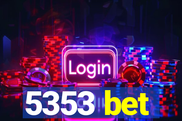 5353 bet